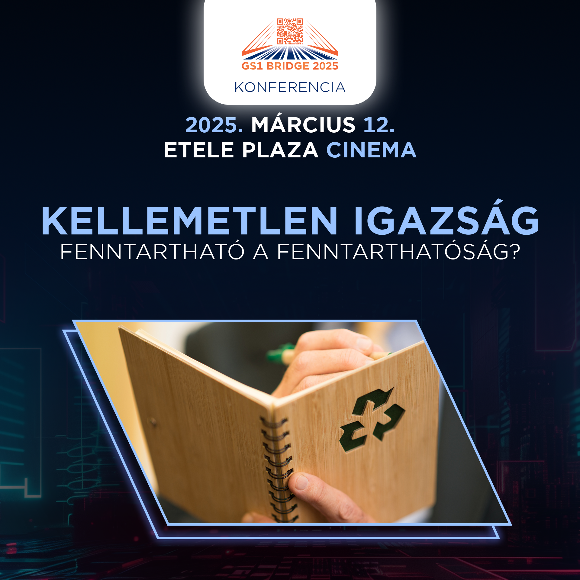 A GS1 BRIDGE 2025 konferencia programja – A kellemetlen igazság szekció